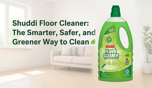 Is Your Floor Cleaner Harming Your Health?  Discover the Safe, Smart Switch to Shuddi!