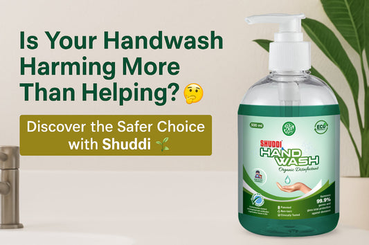 Is Your Handwash Harming More Than Helping?  Discover the Safer Choice with Shuddi 👐